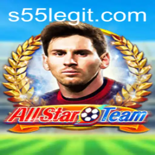 AllStarTeam: Experience the Excitement of S55