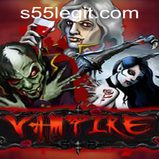 Vampire: Unveiling the Mysterious World of S55